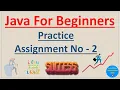 Java Assignments for Beginners Assignment - 2 Pradeep Nailwal