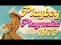 The Playboy Playmates of 1970