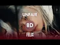 Download Lagu Felix - Unfair (8D Audio)