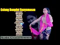 Download Lagu FULLL ALBUM CALUNG DANGDUT ORGEN TUNGGAL ORLENG PILIHAN