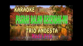 Download Karaoke II Pasrah dalam kehendakmu II lagu rohani II vocal group II Komisi Bapak II Trio Andesta MP3