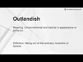 Outlandish Meaning