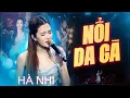 Lagu Nổi Da Gà Với 12 Bài Live Triệu Views Của HÀ NHI - Chưa Quên Người Yêu Cũ, Vì Em Chưa Bao Giờ Khóc
