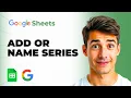 How To Name Series In Google Sheets Add Or Remove Series Edit Series