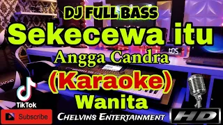 sekecewa itu karaoke dj tiktok full bass nada wanita a minor