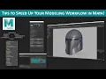 Maya Modeling Tips to Speed Up Your Workflow
