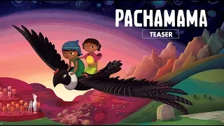 PACHAMAMA - Teaser VF