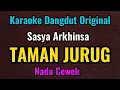 TAMAN JURUG - Sasya Arkhinsa - Karaoke Dangdut Original // Nada Cewek