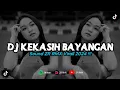Download Lagu DJ KEKASIH BAYANGAN | REMIX VIRAL TIKTOK 2024 [BOOTLEG]