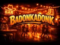 What does badonkadonk mean