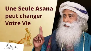 Un asana peut changer votre vie | Sadhguru