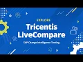 Tricentis LiveCompare - AI-Powered SAP Testing Solution