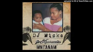dj micks feat khasanda mntanam