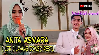 Download layang dongo restu ( LDR ) Anita  asmara MP3