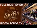 SkyFly Soar America Full Ride Review - Pigeon Forge TN