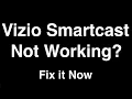 Vizio Smartcast not Working - Fix it Now