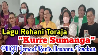 kurre sumanga lagu rohani toraja pwgt jemaat rante marannu tarakan