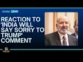 Download Lagu Oud-diplomaat reageert op Lutnicks opmerking dat India zijn excuses zal aanbieden aan Trump
