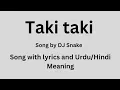 Taki taki song with and meaning