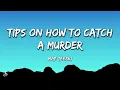 Maf Teeski - Tips On How To Catch A Murder (Lyrics)
