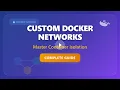 Docker Networking for Beginners Create Isolated Container Networks