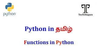 Python Tutorial for Beginners Working With Functions In Python - Tamil