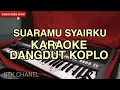 Download Lagu Suaramu Syairku - KARAOKE DANGDUT KOPLO
