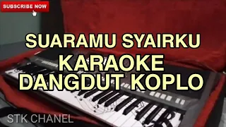 Download Suaramu Syairku - KARAOKE DANGDUT KOPLO MP3