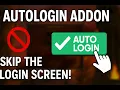 Never Type Your Password Again - Autologin Addon Install Guide