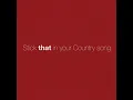 Stick That In Your Country Song - Eric Church