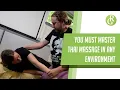You Must Master Thai Massage in Any Environment