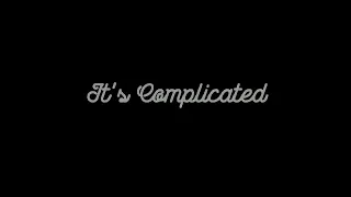 its complicated a short film all cast from mlab 