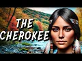 15 Fascinating Facts About the Cherokee Tribe - Origins Struggles