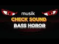 Download Lagu Ledakan Bass Horor – Pemeriksaan Suara Mendalam