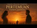 Download Lagu PERTEMUAN – Versi Orkestra | H. Rhoma Irama | Symphony Nusantara