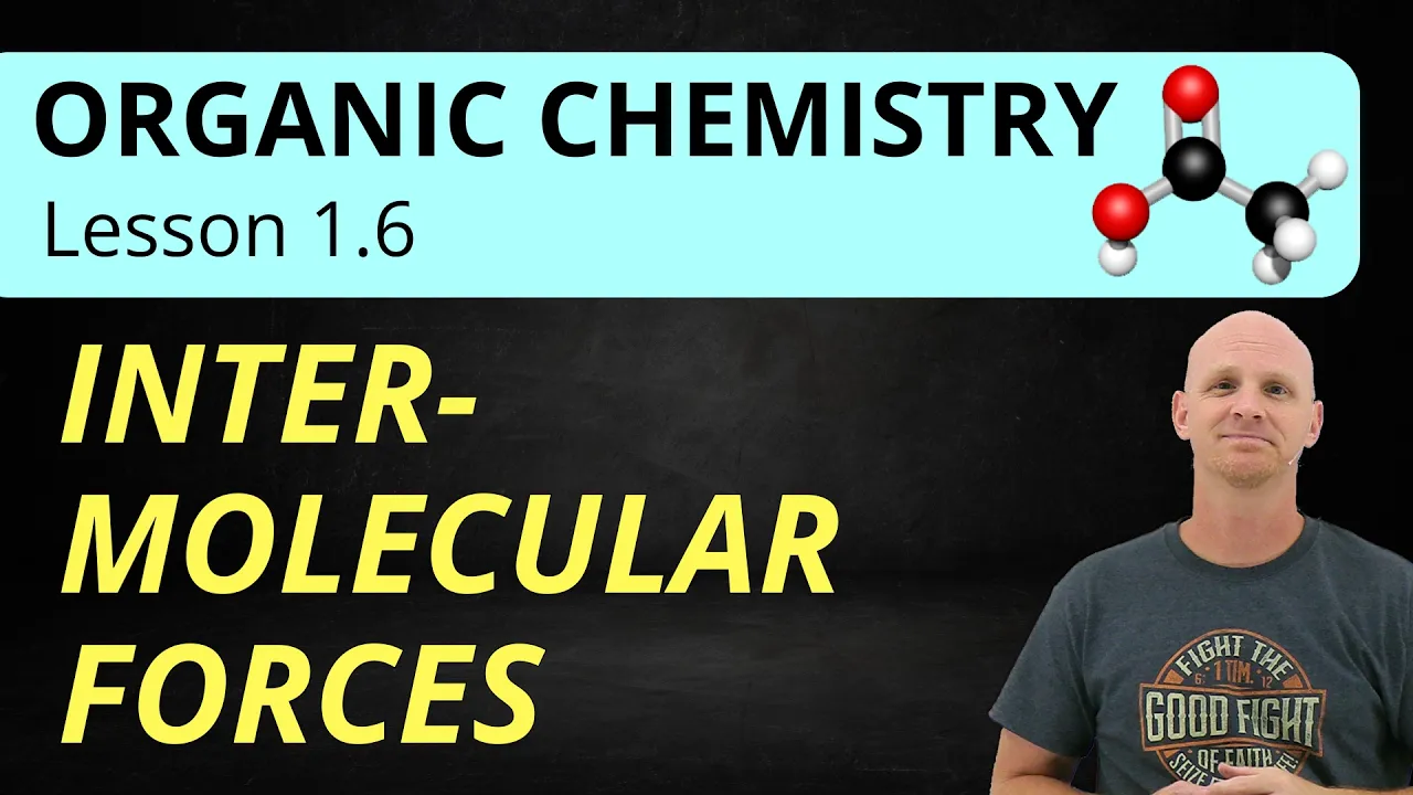 Intermolecular Forces: Hydrogen Bonding, Dipole-Dipole & More