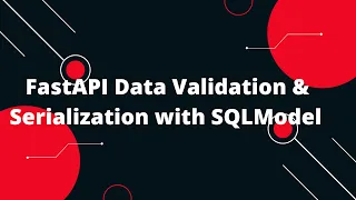 Python FastAPI Tutorial Master Data Validation Serialization in SQLModel with FastAPI