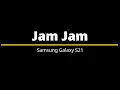 Jam Jam – Samsung Galaxy S21 Ringtone