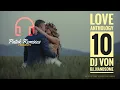 Download Lagu LOVE ANTHOLOGY 10 | DJ VON | DJ HANDSOME (ghost | disco | remix | nonstop | lovesong)