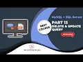 Update into query in SQL and Delete query in SQL Part