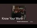 Khalid & Disclosure - Know Your Worth (Lyrics) แปลซับไทย