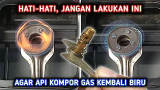 Download KESALAHAN FATAL Saat Membersihkan Kompor Gas Api Merah, Yang Bikin APINYA TETAP MERAH MP3