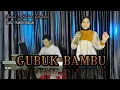 Download Lagu GUBUK BAMBU - MEGGY Z (DANGDUT COVER ) ECHA PUTRY // MY TRIP MUSIK