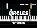 Post Malone - Circles Easy Piano Tutorial