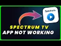 Spectrum TV App Not Working How to Fix Spectrum TV App Not Working