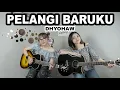 Download Lagu PELANGI BARUKU - DHYO HAW (Cover by DwiTanty)