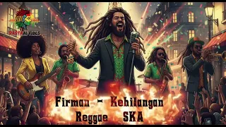 firman kehilangan reggae ska version cover by rasta ai vibes