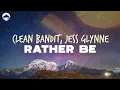 Download Lagu Clean Bandit - Rather Be (feat. Jess Glynne) | Lyrics