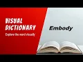 Embody Meaning Embody Definition Embody Pronunciation Visual Dictionary