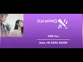 Download Lagu [Karaoke Version] With You - BTS Jimin, HA SUNG WOON (OST. Our Blues)